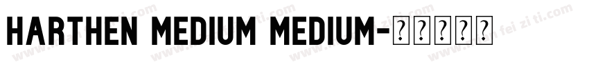 Harthen Medium Medium字体转换